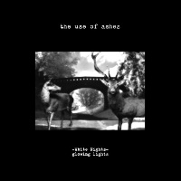 The Use of Ashes - White Nights: Glowing Lights